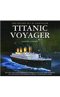 Titanic Voyager: The Odyssey of C. H. Lightoller