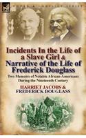 Incidents in the Life of a Slave Girl & Narrative of the Life of Frederick Douglass