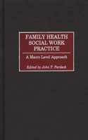 Family Health Social Work Practice