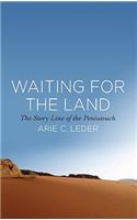 Waiting for the Land