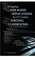 Designing Web-Based Applications for 21st Century Writing Classrooms