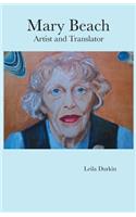 Mary Beach: Artist and Translator