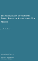 Archaeology of the Sierra Blanca Region of Southeastern New Mexico