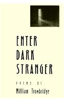 Enter Dark Stranger