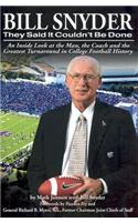 Bill Snyder: They Said It Couldn't Be Done