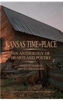 Kansas Time+place: An Anthology of Heartland Poetry