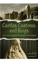 Castles, Customs, and Kings