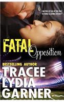 Fatal Opposition