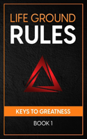 Life Ground Rules
