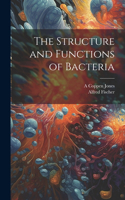 Structure and Functions of Bacteria