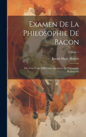 Examen De La Philosophie De Bacon