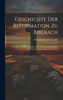 Geschichte Der Reformation Zu Biberach