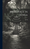 My Voyage in Korea