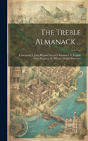 The Treble Almanack ...: Containing: I. John Watson Stewart's Almanack. Ii. English Court Registry. Iii. Wilson's Dublin Directory
