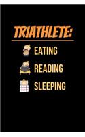 Triathlete Eating Reading Sleeping
