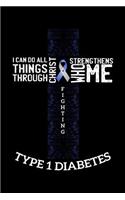 I Can Do All Things Through Christ Who Strengthens Me Type 1 Diabetes
