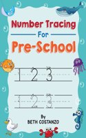 Number Tracing book for Preschoolers: Preschool Numbers Tracing Math Practice Workbook: Math Activity Book for Pre K, Kindergarten and Kids Ages 3-5 (Pre K Workbooks)