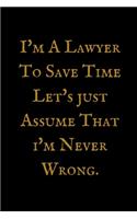 I'm A Lawyer To Save Time