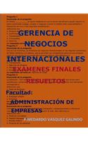 Gerencia de Negocios Internacionales-Exámenes Finales Resueltos: Facultad: Administración de Empresas