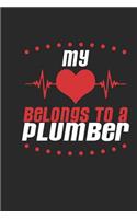 My Heart Belongs to a Plumber: Plumber Notebook Plumber Journal Handlettering Logbook 110 Journal Paper Pages 6 X 9