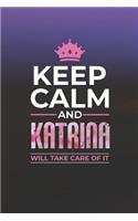 Keep Calm and Katrina Will Take Care of It