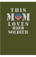 This Mom Loves Her Soldier