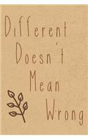 Different Doesn't Mean Wrong