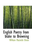 English Poetry from Blake to Browning