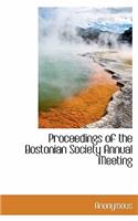 Proceedings of the Bostonian Society Annual Meeting