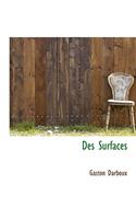 Des Surfaces: (English)