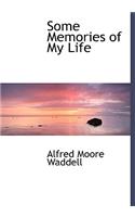 Some Memories of My Life