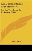 Les Commentaires D'Hierocles V2: Sur Les Vers Dorez de Pythagore (1706)