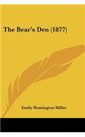 The Bear's Den (1877): (English)