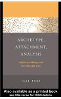 Archetype, Attachment, Analysis