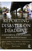 Reporting Disaster on Deadline