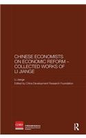 Chinese Economists on Economic Reform - Collected Works of Li Jiange