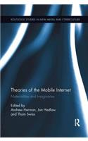 Theories of the Mobile Internet