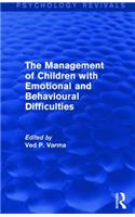 Management of Children with Emotional and Behavioural Difficulties