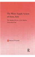 The Water Supply System of Siena, Italy