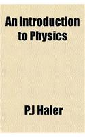 An Introduction to Physics