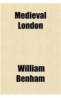 Medieval London: (English)