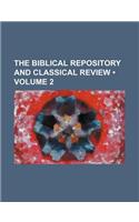 The Biblical Repository and Classical Review (Volume 2): (English)