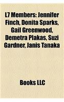 L7 Members: Jennifer Finch, Donita Sparks, Gail Greenwood, Demetra Plakas, Suzi Gardner, Janis Tanaka(English)
