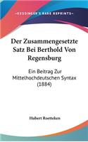 Der Zusammengesetzte Satz Bei Berthold Von Regensburg