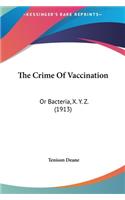 Crime Of Vaccination