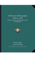 A Mormon Bibliography 1830 to 1930