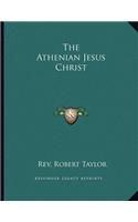 The Athenian Jesus Christ