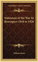 Statesmen of the War in Retrospect 1918 to 1928