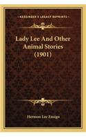 Lady Lee And Other Animal Stories (1901)