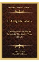 Old English Ballads